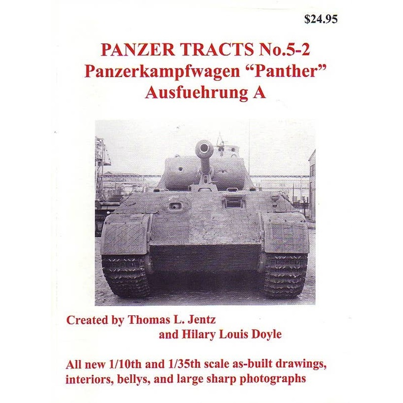 Panzer Tracts No. 5-2: Panzerkampfwagen "Panther" Ausfuehrung A