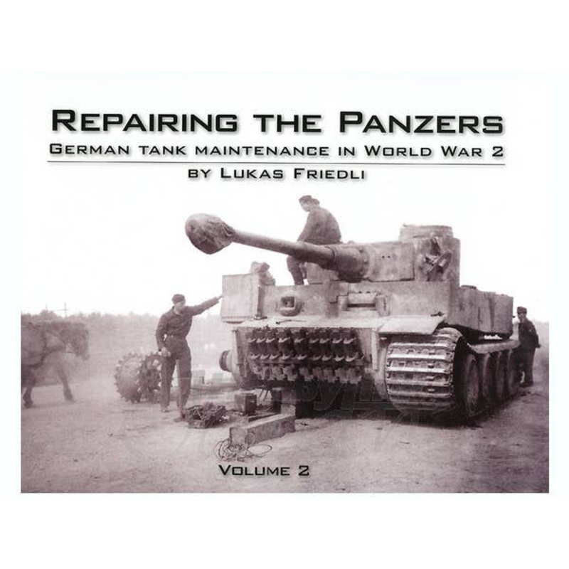 Repairing The Panzers Volume 2
