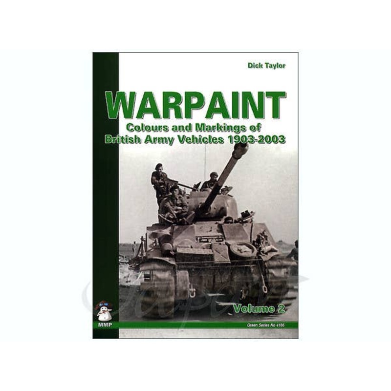 WARPAINT Vol.2 British Army Vehicles 1903-2003