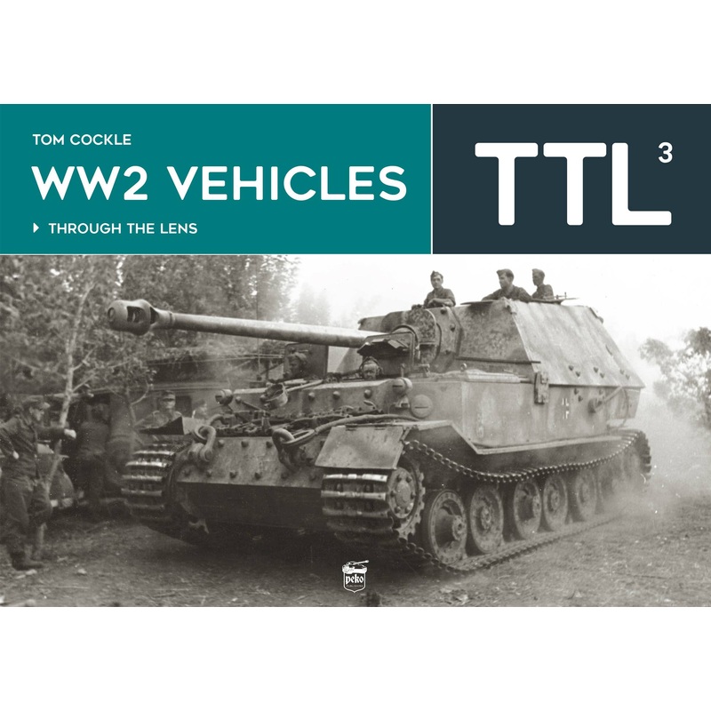 WW2 Vehicles Through the Lens Vol. 3