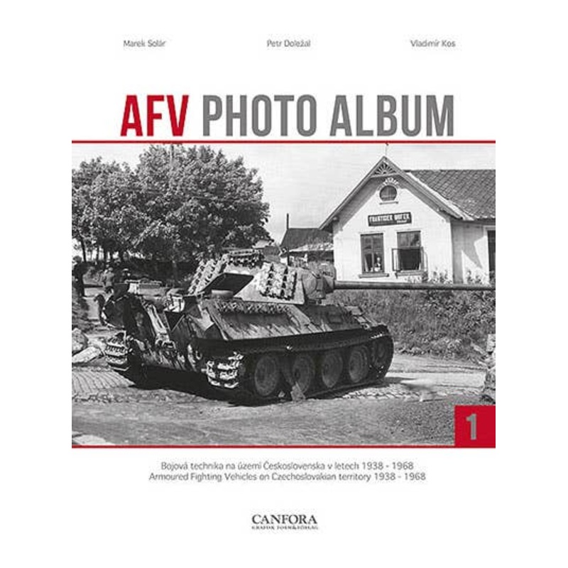 AFV Photo Album Vol.1 (AFV In The Czech Republic) 1938-1968