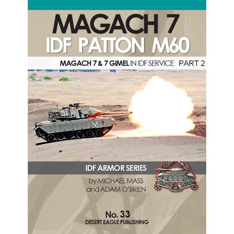 No.33 Magach 7 & 7 GImel (In IDF Patton M60) Service Part 2