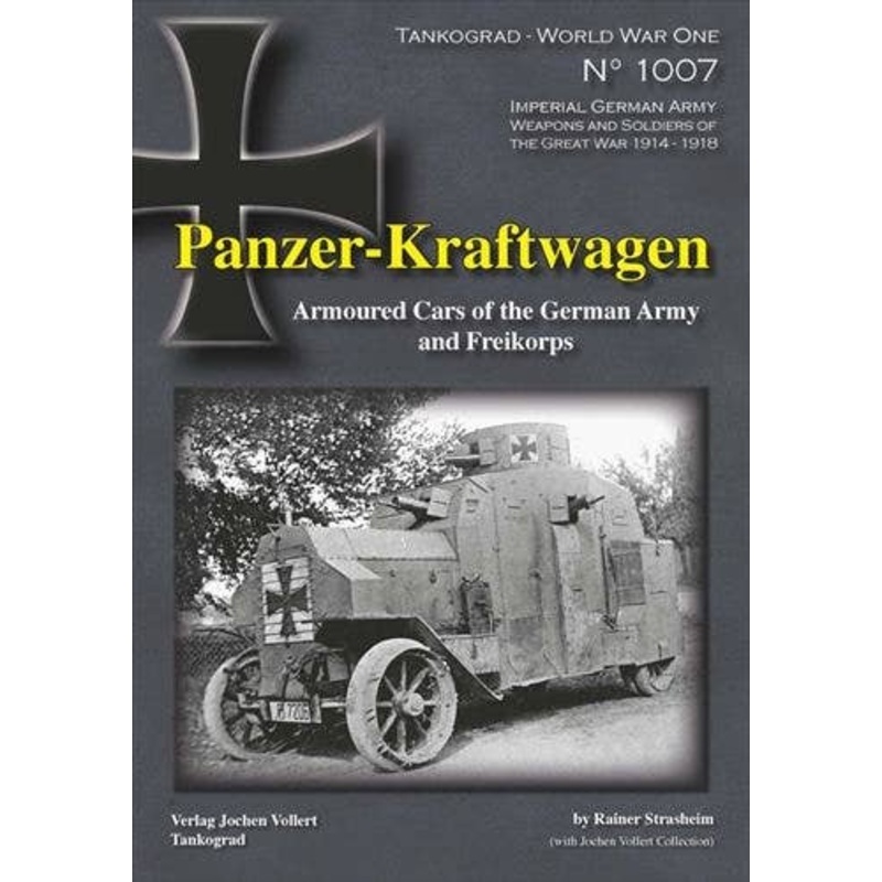 Panzer-Kraftwagen Armoured Cars of the German Army and Freikorps