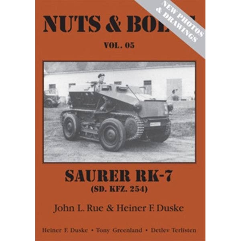 Volume 5: Revised Sd.Kfz. 254 Saurer RK-7, Wheel-Cumtrack Vehicle