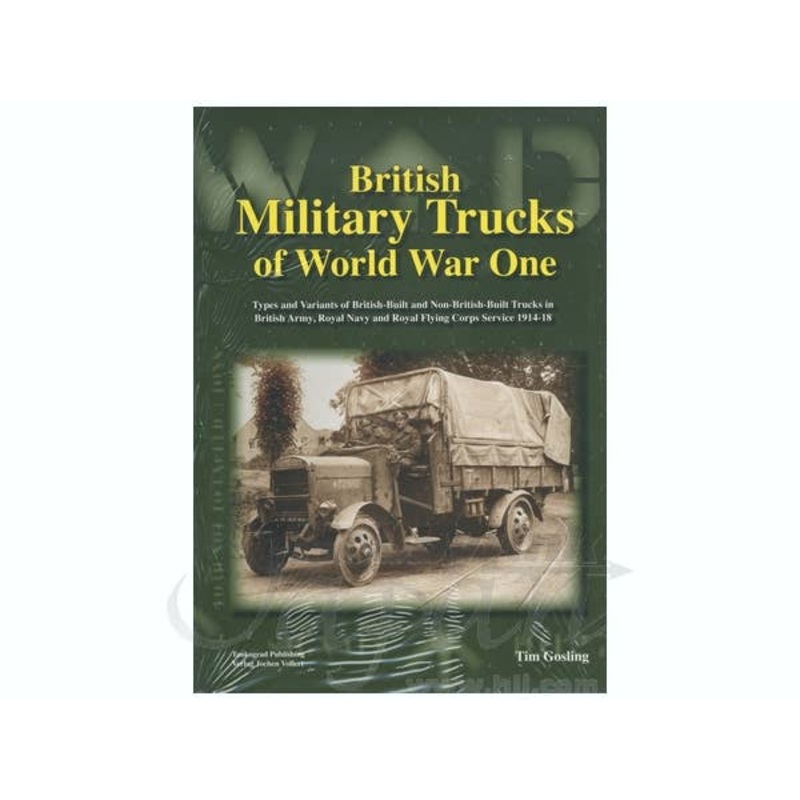 British Military Trucks Of World War One