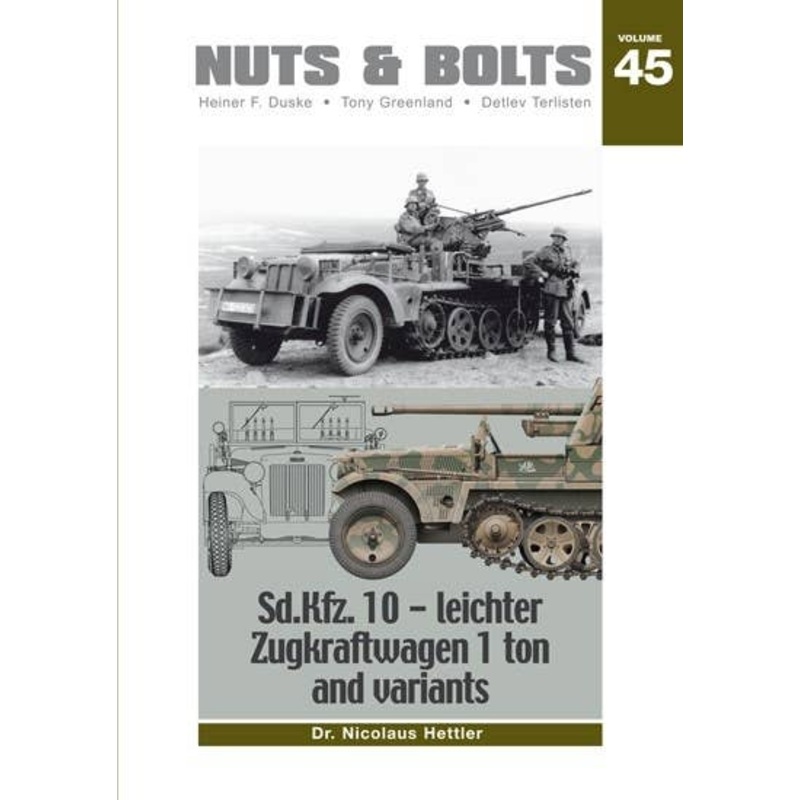 Nuts & Bolts #45 Sd.Kfz10 Demark D7 1t Half Track and Its Variations