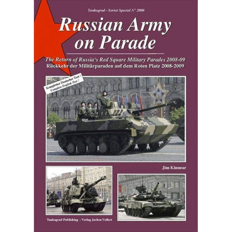 Russian Army on Parade The Return of Russia s Red Square Military Parades 2008-09