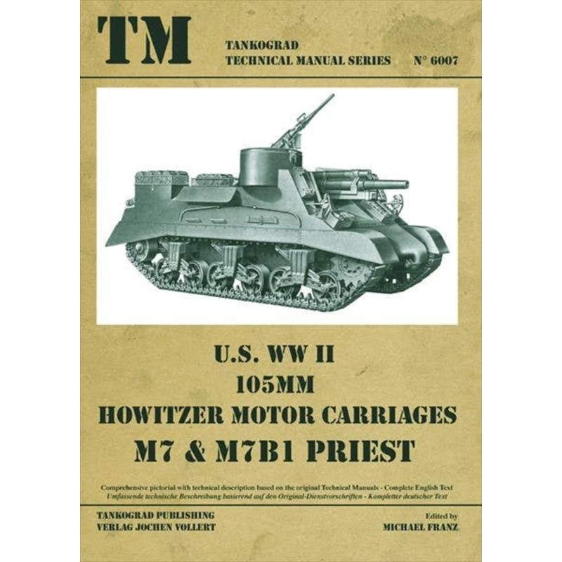 U.S. WWII 105mm Howitzer Motor Carriage M7 & M7B1 PRIEST