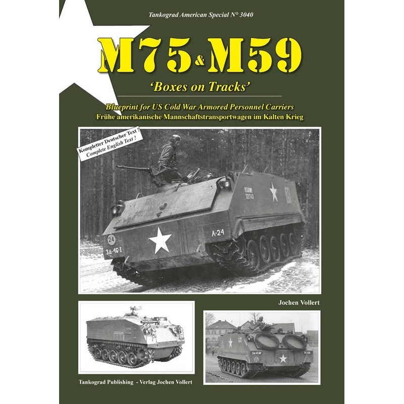 M75 - M59 'Boxes on Tracks' Blueprint for US Armored Personnel Carriers in the Cold War