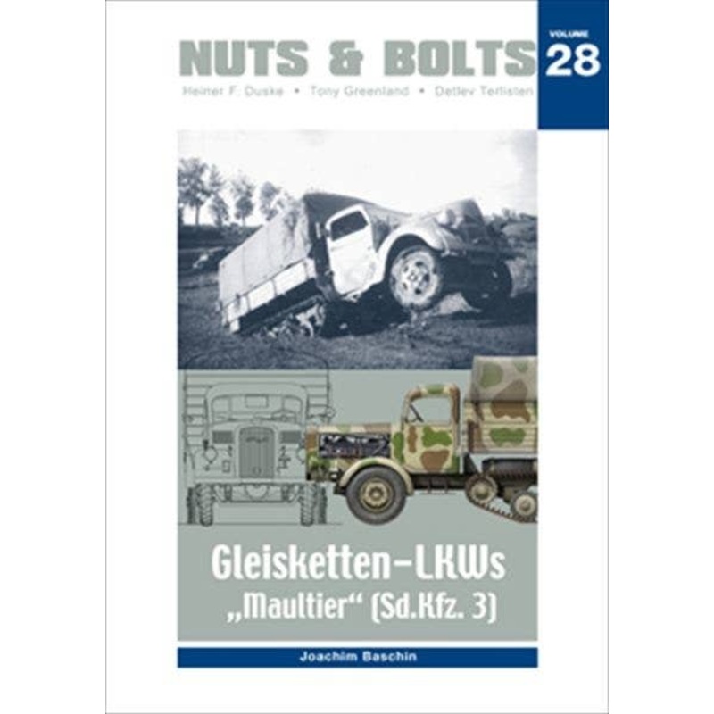 Volume 28: Gleisketten Lkw Maultier (Sd.Kfz. 3) - Maultier Part 1