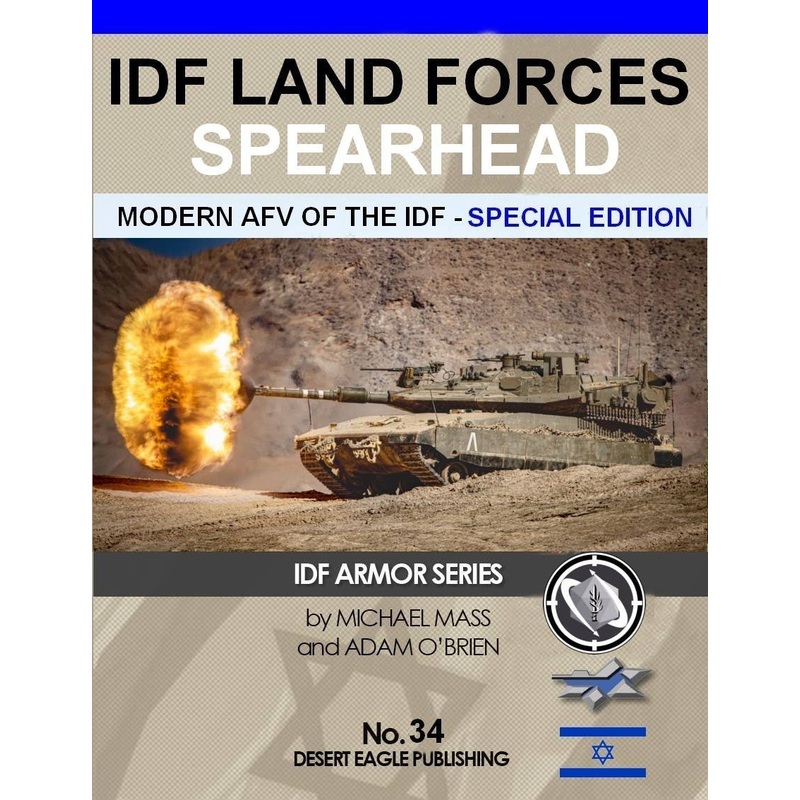 IDF LAND FORCES SPEARHEAD Modern AFV of the IDF Special Edition