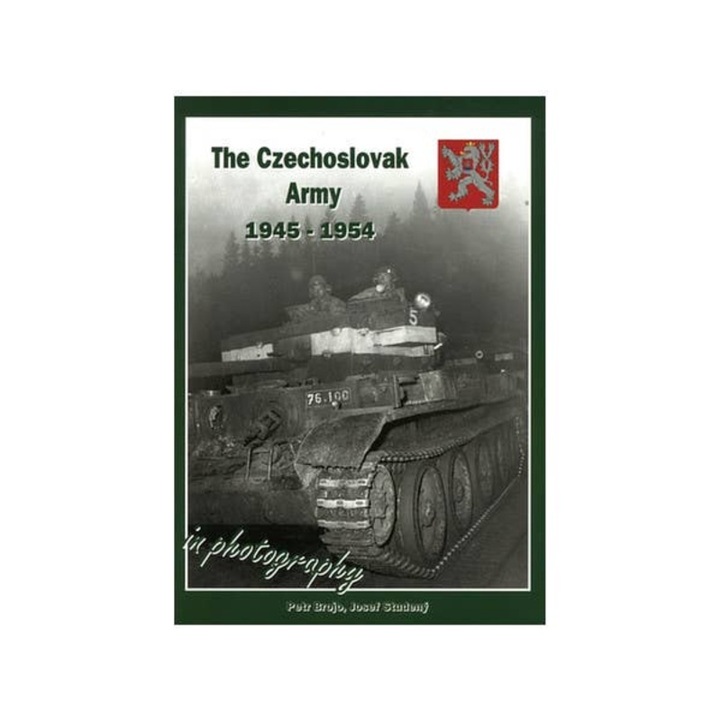 The Czechoslovak Army 1945-1954