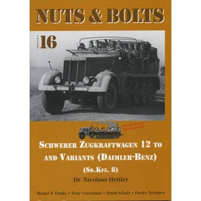 Volume 16: Sd.Kfz. 8 - 12 ton Zgkw Daimler-Benz