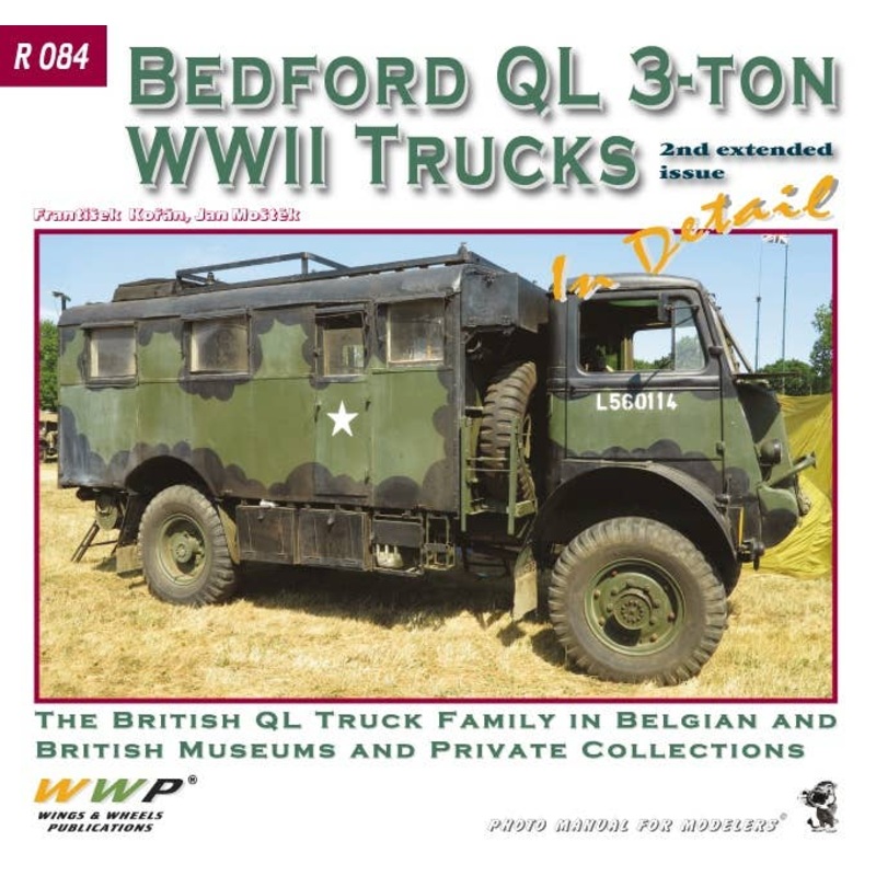 Bedford QL 3-ton WWII Trucks in Detail 2nd Extended Issue