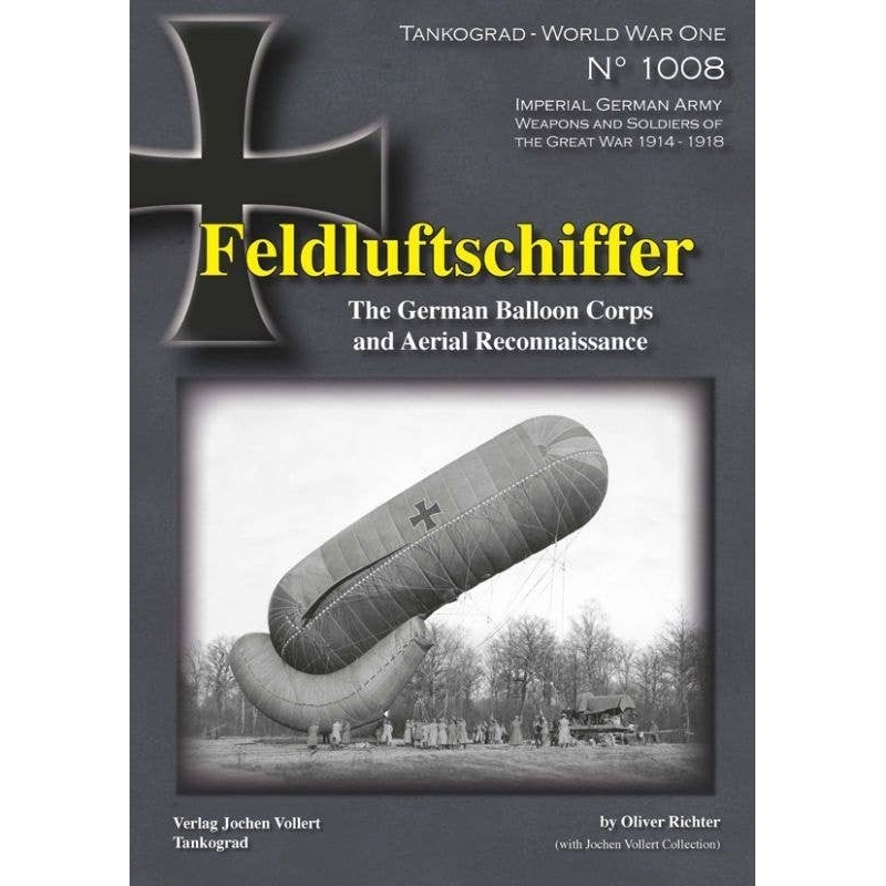 FeldluftschifferThe German Balloon Corps and Aerial Reconaissance