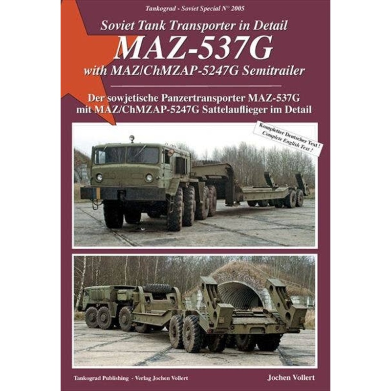 Soviet Tank Transporter in Detail: MAZ-537G with MAZ/ChMZAP-5247G Semitrailer