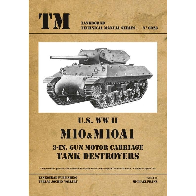U.S. WW II M10 and M10A1 Tank Destroyers