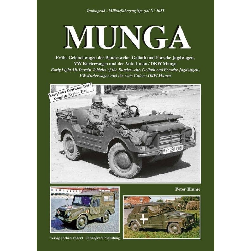 MUNGA Early Light All-Terrain Vehicles of the Bundeswehr: Goliath and Porsche Jagdwagen, VW Kurierwagen and the Auto Union / DKW Munga