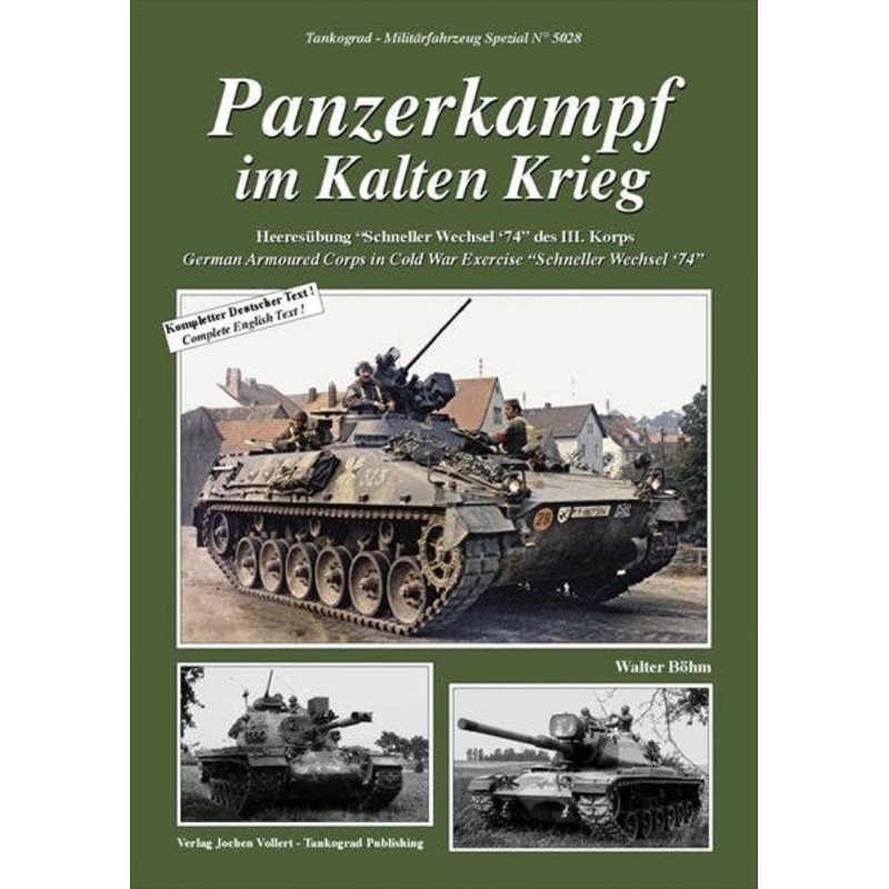 Panzerkampf im Kalten Krieg German Armoured Corps in Cold War Exercise Schneller Wechsel '74