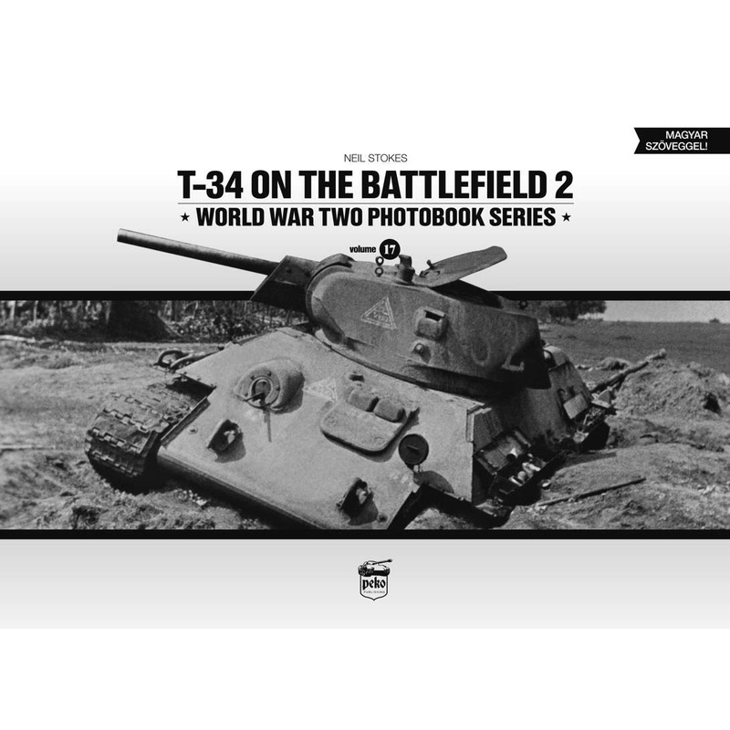 T-34 on The Battlefield 2: World War Two Photobook Series